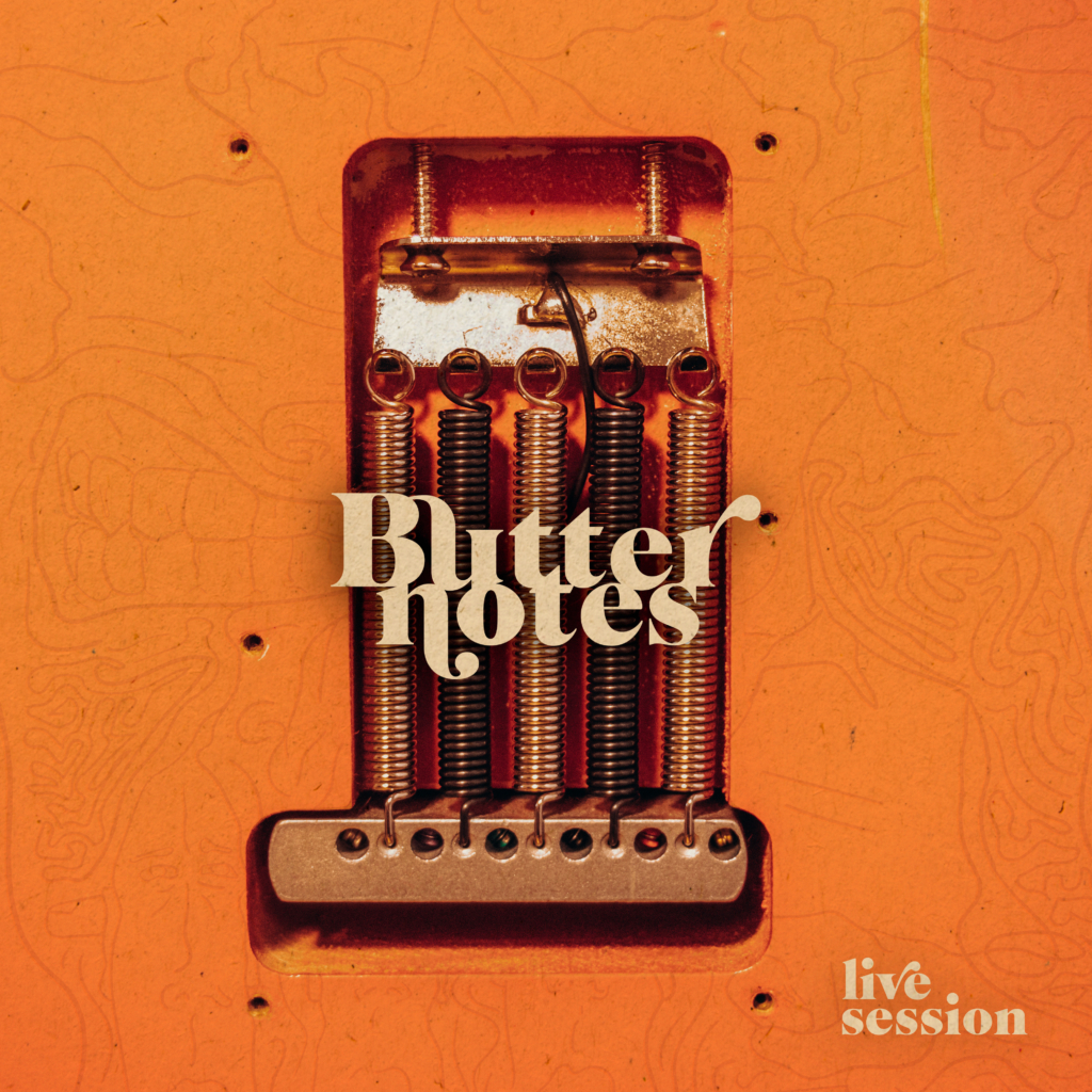 Butter_Notes_Live_Session